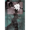 Slavery and the Economy of São Paulo, 1750-1850