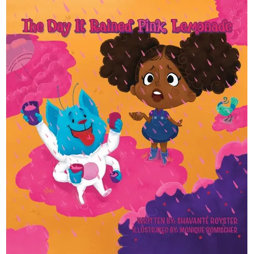 The Day It Rained Pink Lemonade