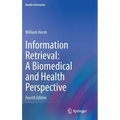 Information Retrieval: A Biomedical and Health Perspective