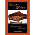 Making a Spinet by Traditional Methods