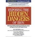 Exposing the Hidden Dangers of Iron: What Every Medical Professional Should Know about the Impact of Iron on the Disease Process