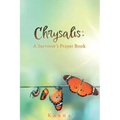 Chrysalis: A Survivor's Prayer Book