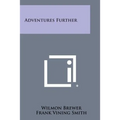 Adventures Further