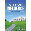 The City of Influence: A Business Tale