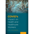 Covid's Impact on Health and Healthcare Workers
