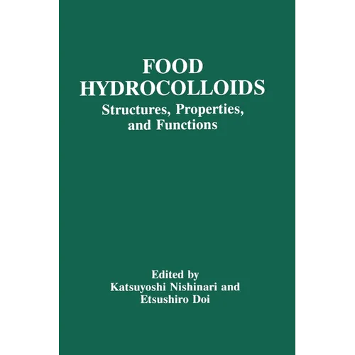 Food Hydrocolloids: Structure, Properties, and Functions