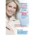 Making It Easy for Patients to Say "yes"