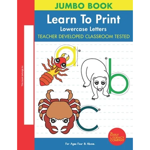 Learn To Print: Lowercase Letters