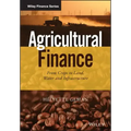 Agricultural Finance: From Crops to Land, Water and Infrastructure