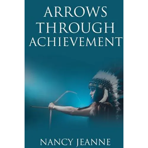Arrows Through Achievement