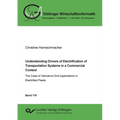 Understanding Drivers of Electrification of Transportation Systems in a Commercial Context