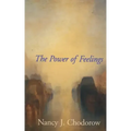 The Power of Feelings: Personal Meaning in Psychoanalysis, Gender, and Culture