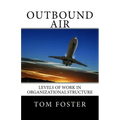 Outbound Air: Levels of Work in Organizational Structure