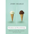 Freedom and Neurobiology: Reflections on Free Will, Language, and Political Power