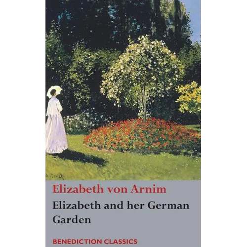Elizabeth and her German Garden