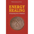 Energy Healing: A Surprising Form of Medicine