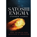 The Satoshi Enigma: The Search for Bitcoin's Creator