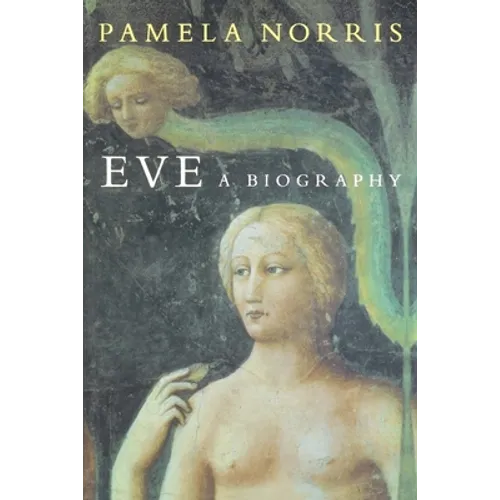 Eve: A Biography