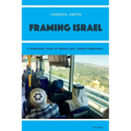 Framing Israel: A personal tour of media and campus rhetoric