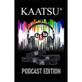 KAATSU Training: KAATSU Podcast Edition