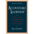 Accountable Leadership: A Resource Guide for Sustaining Legal, Financial, and Ethical Integrity in Today's Congregations