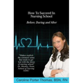How To Succeed In Nursing School