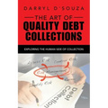 The Art of Quality Debt Collections: Exploring the Human Side of Collection