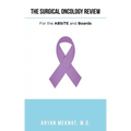 The Surgical Oncology Review: For the Absite and Boards