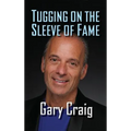 Tugging on the Sleeve of Fame (hardback)