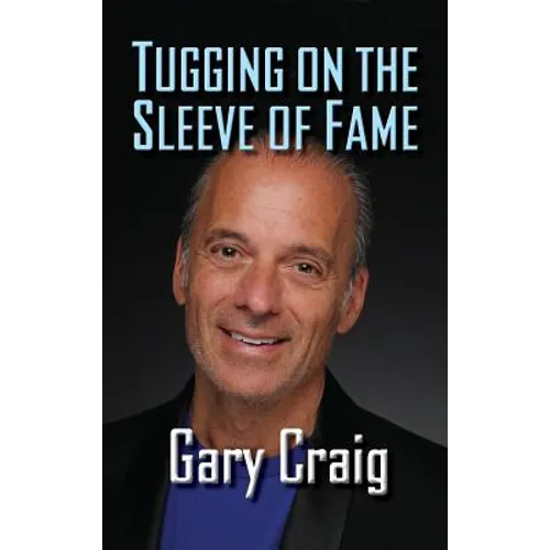 Tugging on the Sleeve of Fame (hardback)