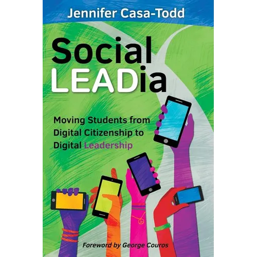 Social LEADia: Moving Students from Digital Citizenship to Digital Leadership