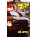 What We Carry: A New York Paramedic's Story