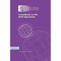A Handbook on the Gats Agreement: A Wto Secretariat Publication