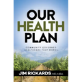 Our Health Plan: Community Governed Healthcare That Works