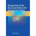 Management of the Breast and Axilla in the Neoadjuvant Setting