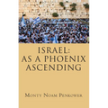 Israel: As a Phoenix Ascending