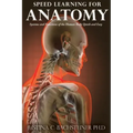 Speed Learning for Anatomy: Systems and Functions of the Human Body Quick and Easy