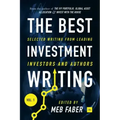The Best Investment Writing Volume 1: Selected writing from leading investors and authors