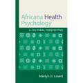 Africana Health Psychology: A Cultural Perspective