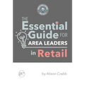 The Essential Guide for Area Leaders in Retail