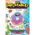 Inflatables in Snack to the Future (the Inflatables #5)