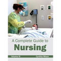 Complete Guide to Nursing: Volume III