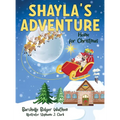 Shayla's Adventure: Home for Christmas