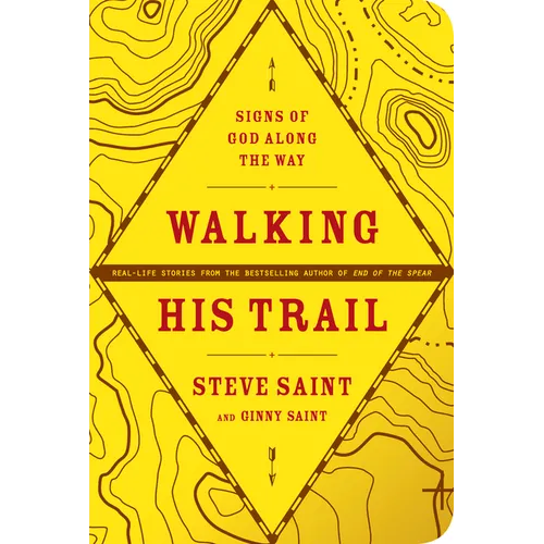 Walking His Trail: Signs of God Along the Way