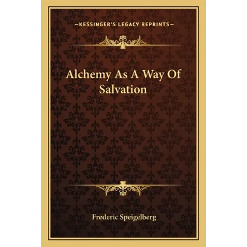 Alchemy As A Way Of Salvation