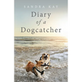 Diary of a Dogcatcher