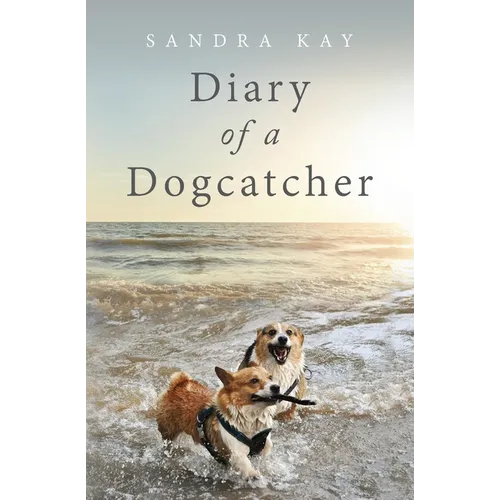Diary of a Dogcatcher