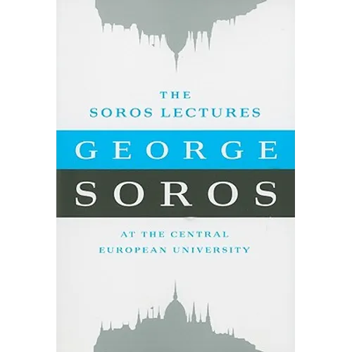 The Soros Lectures: at the Central European University