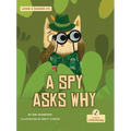 A Spy Asks Why