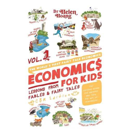 Economics for Kids Volume 1: Lessons from Fables & Fairy Tales